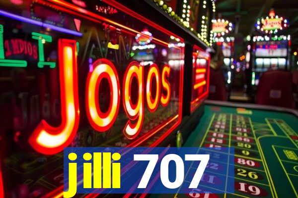 jilli 707